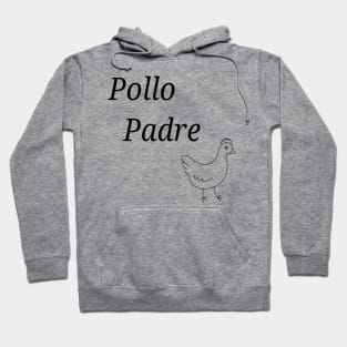 Pollo Padre Hoodie